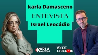 Karla Damasceno entrevista Israel Leocádio  NUVEM DE GLÓRIA [upl. by Yelrihs]