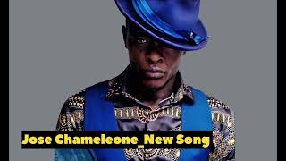 Jose ChameleoneNew  Official Audio  Song [upl. by Gwenny]