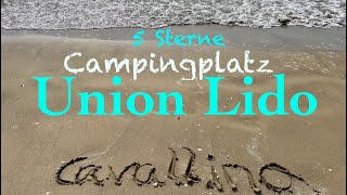 5 Sterne Camping Union Lido in Cavallino bei Venedig  Italia 4K  Tina amp Steffen on Tour [upl. by Asirak]