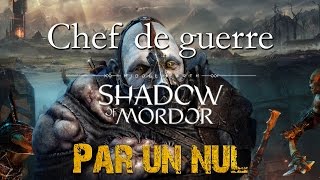 Terre du milieu lombre du Mordor  Chef de guerre et combat contre Mogg par un nul [upl. by Assiram]