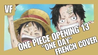 AMVF One Piece Opening 13  quotOne dayquot FRENCH COVER [upl. by Okir251]