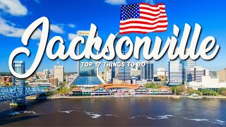 TOP 17 Things To Do In Jacksonville 🇺🇸 Travel Guide [upl. by Anaiad]