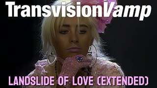 Transvision Vamp  Landslide of Love Extended 1989 [upl. by Hakaber]