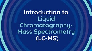 Liquid Chromatography  Mass Spectrometry  Introduction To The Concept [upl. by Bluefarb515]