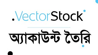 Vectorstock Contributor Account in Bangla  How to Become a Contributor VectorStock [upl. by Nyladnor]