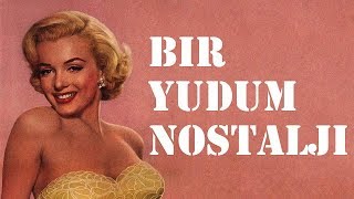 Bir Yudum Nostalji  Klasik şarkılar ♫☼♫ nostalji  nostaljişarkılar [upl. by Akaya359]