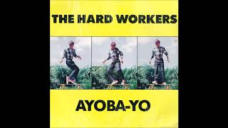 The Hard Workers  AyobaYo [upl. by Brandi]