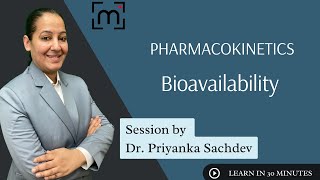 Pharmacokinetics Bioavailability Pharmacology MBBS 2nd Year NEET PG NEXT by DrPriyanka Sachdev [upl. by Nithsa930]