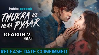 Thukra Ke Mera Pyaar Season 2 Official Trailer  Thukra Ke Mera Pyaar Season 2 Release Date [upl. by Mettah204]