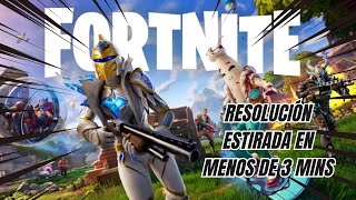 Como PONER la RESOLUCIÓN ESTIRADA en FORTNITE en menos de 3 MINUTOS [upl. by Eliades668]