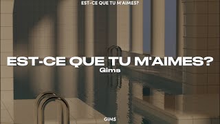 estce que tu maimes by gims lyrics slowed and reverb [upl. by Nylcaj]