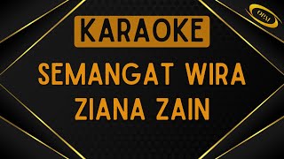 Ziana Zain  Semangat Wira Karaoke [upl. by Sigsmond]