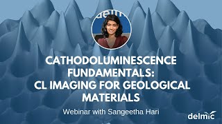 Cathodoluminescence fundamentals  Episode 4 CL for geological materials [upl. by Analli511]