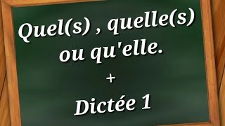 Quelles quels quelles  Dictée [upl. by Ideih]