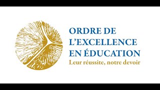 Ordre de l’excellence en éducation [upl. by Imit859]