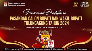 PENERIMAAN PENDAFTARAN PASANGAN CALON BUPATI DAN WAKIL BUPATI TULUNGAGUNG TAHUN 2024  HARI KE3 [upl. by Sirc]