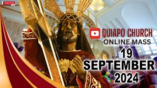 Quiapo Church Live Mass Today  September 19 2024 THURSDAY MISA NG POONG HESUS NAZARENO [upl. by Luahs]