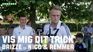 Vis mig dit trick special Brizze vs Nico amp Remmer [upl. by Jay]