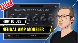 How To Use Neural Amp Modeler FREE  2024 [upl. by Sager]