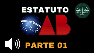 Estatuto da OAB em Áudio Atualizado  Da Atividade de Advocacia [upl. by Alegnad]