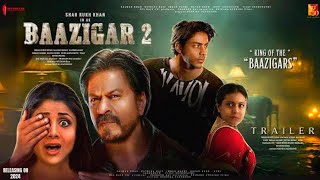 Baazigar 2  Aryan Khan acting debut  Shah Rukh Khan  baazigar full movie  srk new movie 2025 [upl. by Limay]