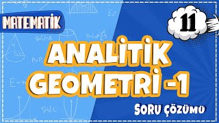 11 Sınıf Matematik  Analitik Geometri 1  Soru Çözümü [upl. by Refinneg]