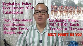 Meghalaya Police Recruitment 2024  Talatdapani [upl. by Nimajneb]