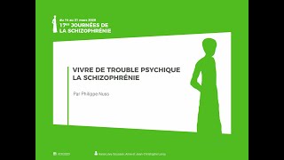 Vivre le trouble psychique  la schizophrénie [upl. by Anafetse]