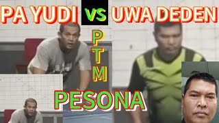 PA YUDI ptm pesona BANDUNG 🆚 UWA DEDEN spm [upl. by Frager]