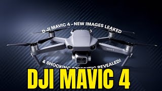 DJI Mavic 4  New Images LEAKED amp Shocking Specific Revealed [upl. by Rettuc]