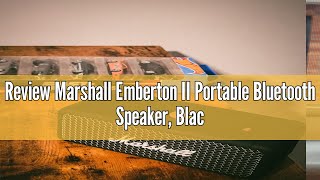 Review Marshall Emberton II Portable Bluetooth Speaker Black amp Brass [upl. by Aihsoem]