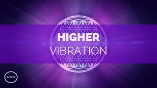 Higher Vibration  Raise Your Frequency  963 Hz 528 Hz 432 Hz  Solfeggio Meditation Music [upl. by Kcirrej919]