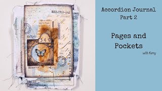 Accordion Journal part 2  Pages and Pockets with Kerry [upl. by Notsrik480]