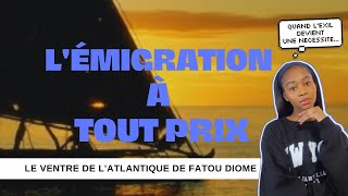 ANALYSE 📚  Le ventre de latlantique de Fatou Diome 🇸🇳 [upl. by Yrellam]