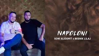 Soni Alidemit ft Besnik Lilaj  Napoloni [upl. by Ecile]