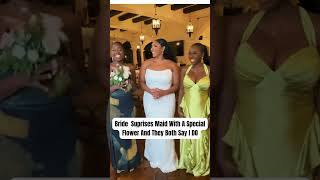 Brides Emotional Surprise for Maid of Honor Goes Viral [upl. by Notyad610]