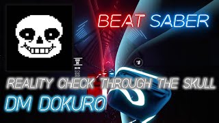 Beat Saber  Reality Check Through The Skull  DM DOKURO  Custom Song  Expert [upl. by Euginom]