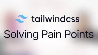 Tailwind CSS Solving Common Pain Points with Shruti Balasa [upl. by Desmond]