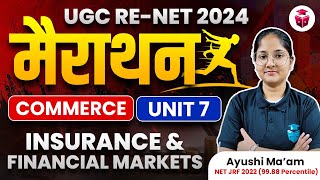 UGC NET Commerce 2024 Marathon  Unit7 Insurance amp Financial Markets Revision  Ayushi Mam [upl. by Idelle]