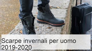 Quale scarpe da uomo scegliere per linverno 20192020 [upl. by Heath189]