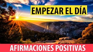 Afirmaciones Positivas para Empezar el Dia con Optimismo [upl. by Corron]