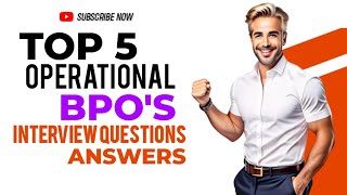 Top 5 Operational Round interview questions for bpos [upl. by Ongun]