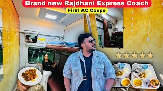 Rajdhani Express Brand New First Ac Coupe Journey  5star Hotel jaise Interior amp Food Service [upl. by Atiran]