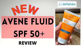 New Avene SPF 50 Fluid with TriAsorB Review  Life Pathdoc [upl. by Aneehsak863]