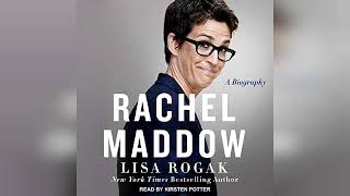 Rachel Maddow A Biography  by Lisa Rogak  Audiobook Review [upl. by Garvin287]