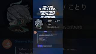 Welkin  supply pass  interknot giveaway genshin chasca ororon zhongli lyney neuvillette [upl. by Adnahsor]