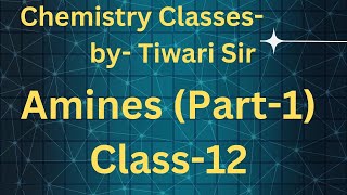 Amines Part 1 Class 12 [upl. by Eniagrom]