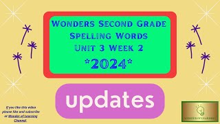 Wonders Second Grade Spelling Words  Unit 3 Week 2 2024 Updates [upl. by Champaigne]