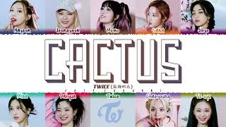 TWICE  CACTUS 선인장 Lyrics Color CodedHanRomEng [upl. by Sacrod]