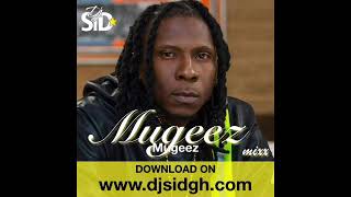 Mugeez Mixx Audio Mixtape [upl. by Elon]